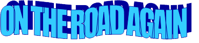 On the Road Again