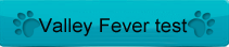 Valley Fever test button
